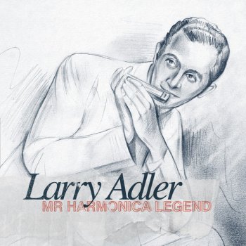 Larry Adler I Cant Get Started (Live)
