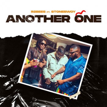 R2Bees feat. Stonebwoy Another One (feat. Stonebwoy)