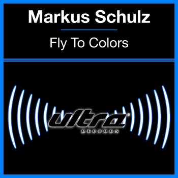 Markus Schulz Fly to Colors (Genix remix)