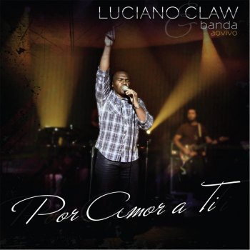 Luciano Claw Lute (Ao Vivo)