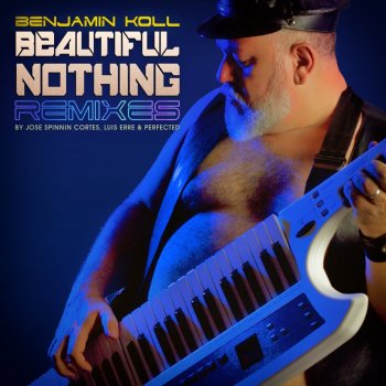 Benjamin Koll Beautiful Nothing - Extended