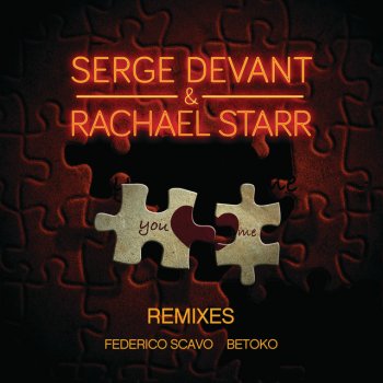 Serge Devant You and Me - Federico Scavo Remix