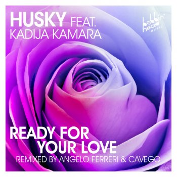 Husky feat. Kadija Kamara Ready for Your Love