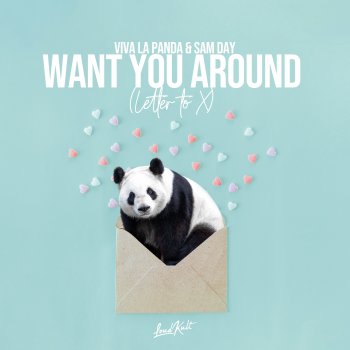 Viva La Panda feat. Sam Day Want You Around (Letter to X)
