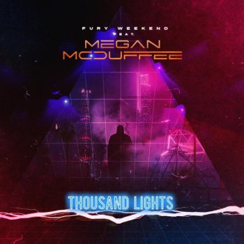 Fury Weekend feat. Megan McDuffee Thousand Lights