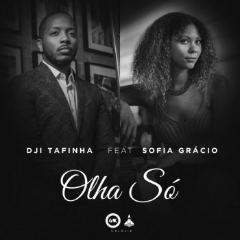 Dji Tafinha feat. Sofia Grácio Olha só