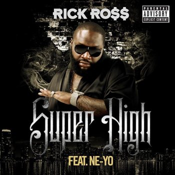Rick Ross feat. Ne-Yo Super High