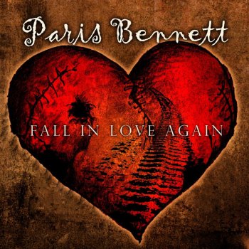 Paris Bennett Fall in Love Again