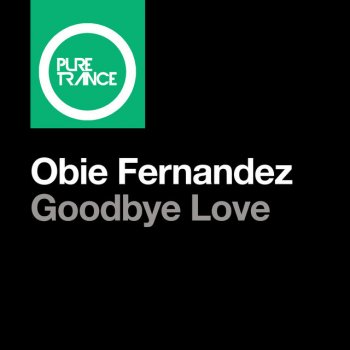 Obie Fernandez Goodbye Love - Obie’s ‘So Long & Thanks For All The Fish’ Mix