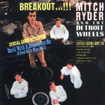 Mitch Ryder & The Detroit Wheels Breakout