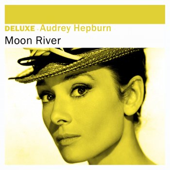 Audrey Hepburn feat. Henry Mancini Moon River