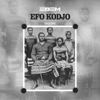 Edem Efo Kodjo (Pidjin)