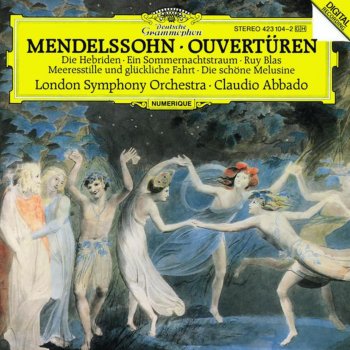 London Symphony Orchestra feat. Claudio Abbado Meeresstille und Glückliche Fahrt, Op. 27