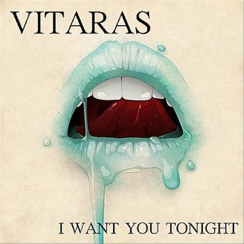 Vitaras I Want You Tonight (Club Mix)