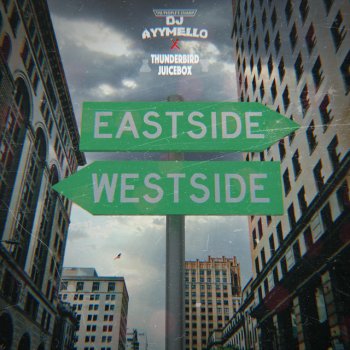 DJ AyyMello Eastside Westside (Baltimore Club Music) (feat. Thunderbird Juicebox)