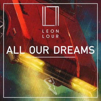 Leon Lour All Our Dreams
