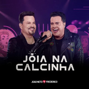 João Neto & Frederico Joia Na Calcinha - Ao Vivo