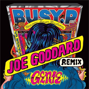 Busy P feat. Mayer Hawthorne Genie (feat. Mayer Hawthorne) [Joe Goddard Remix]
