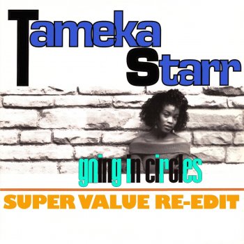 Tameka Starr Going in Circles (Super Value Re Edit)