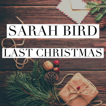 Sarah Bird Last Christmas (Acoustic)