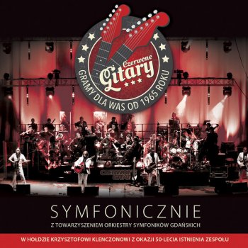 Czerwone Gitary feat. Orkiestra Symfoników Gdańskich Jesien Idzie Przez Park (Live)