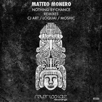 Matteo Monero Nothing by Chance (Moshic Remix)