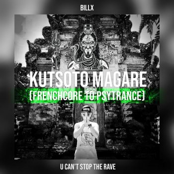 Billx Kutsoto Magare (Frenchcore to Psytrance)