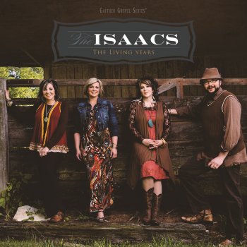 The Isaacs I Must Tell Jesus