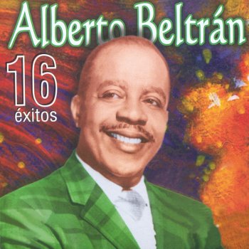 Alberto Beltrán Ausencia
