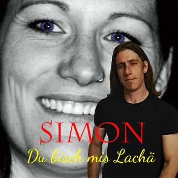 SIMON feat. Simeon Holzer Du bisch mis Lachä - End Version