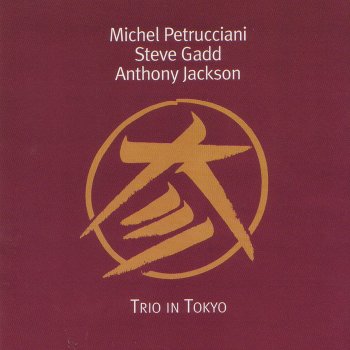 Michel Petrucciani, Steve Gadd & Anthony Jackson Home (Live)