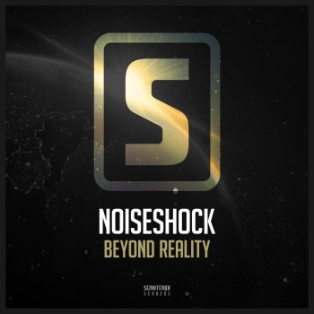 Noiseshock Beyond Reality - Original Mix