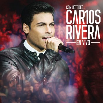 Carlos Rivera Amar y Vivir (En Vivo)