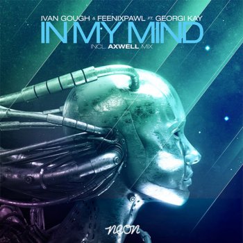 Ivan Gough feat. Feenixpawl & Georgi Kay In My Mind (Original Mix)