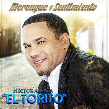 Hector Acosta "El Torito" O Te Vas o Me Voy