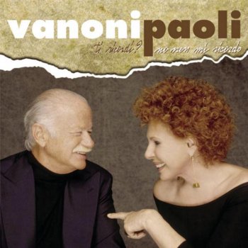 Gino Paoli feat. Ornella Vanoni Che cosa c'è (Live)