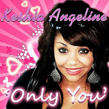Keshia Angeline Only You