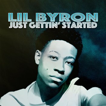 Lil Byron feat. Yaubryon On My Grind