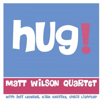 Matt Wilson feat. Jeff Lederer, Kirk Knuffke & Chris Lightcap Joie de Vivre