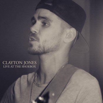 Clayton Jones Laces - Live at the Shoebox
