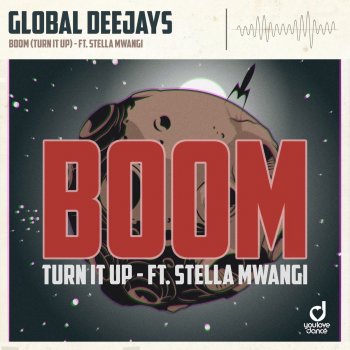 Global Deejays Boom (Turn It Up) [feat. Stella Mwangi] [Extended Mix]