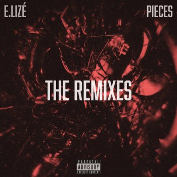 E.Lizé Pieces (Greg S Fuego Remix)