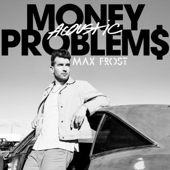 Max Frost Money Problems - Acoustic