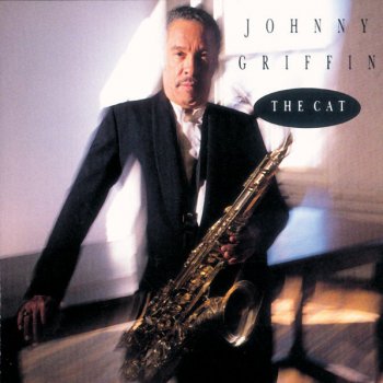 Johnny Griffin Woe Is Me