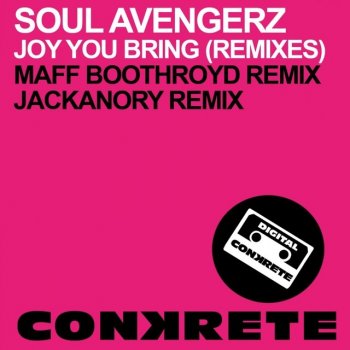 Soul Avengerz Joy You Bring (Maff Boothroyd Remix)