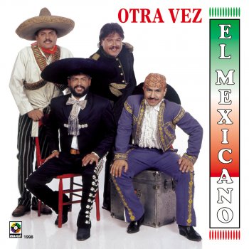 Mi Banda El Mexicano Otra Vez