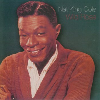 Nat "King" Cole I Don't Know Why (I Just Do)
