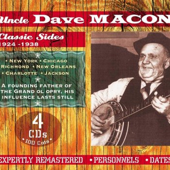 Uncle Dave Macon Old Man's Drunk Again, The
