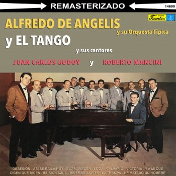 Alfredo de Angelis y Su Orquesta Tipica Calvario (with Roberto Mancini)
