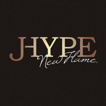 J-Hype New Flame